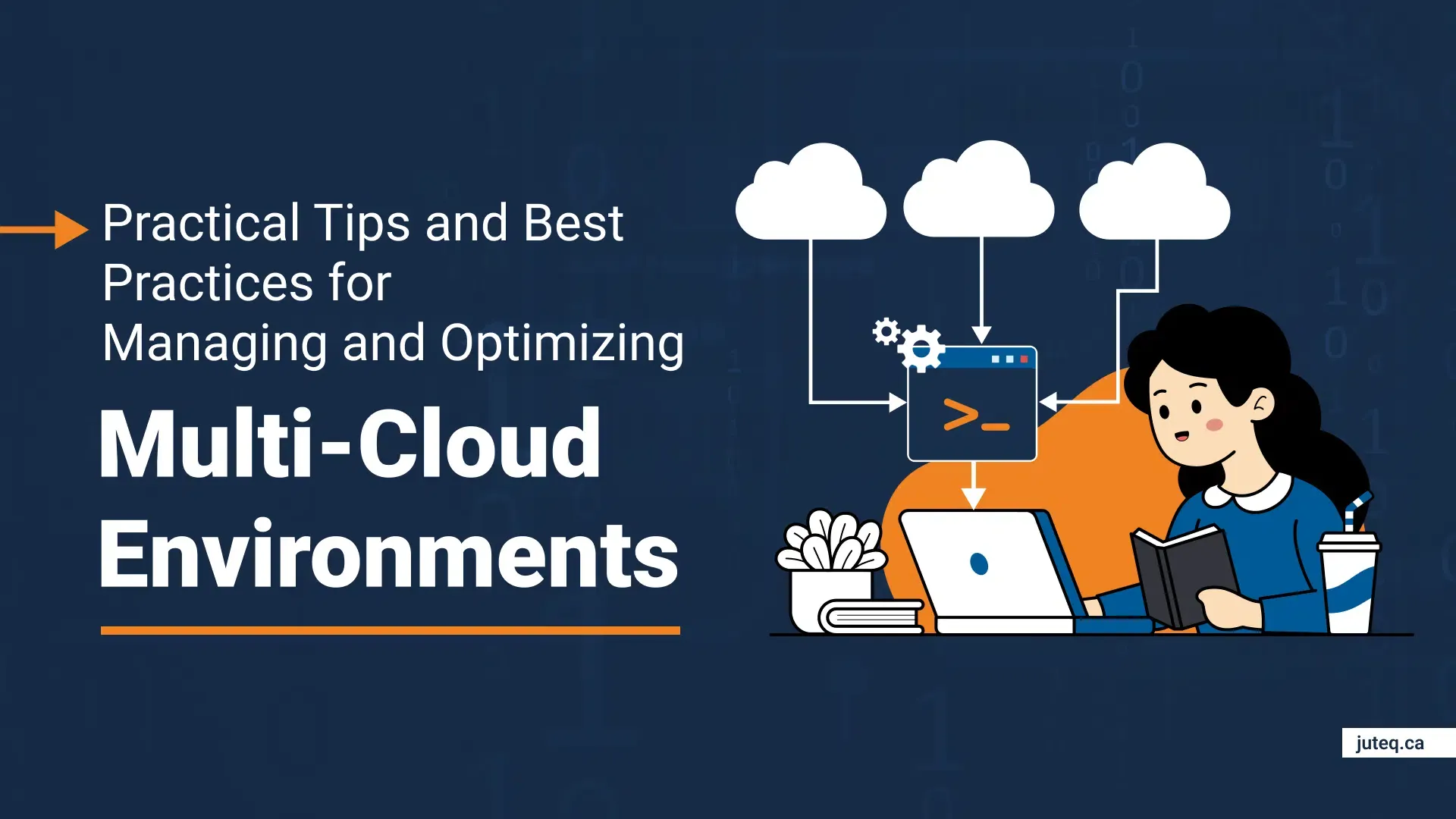 Expert Tips and Best Practices For Managing Multi-Cloud Environments